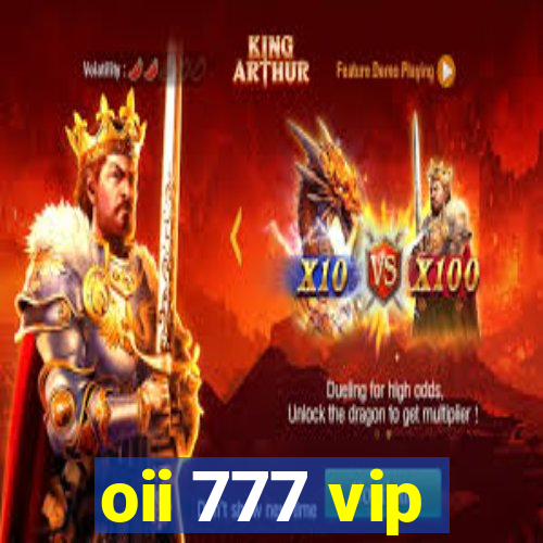 oii 777 vip